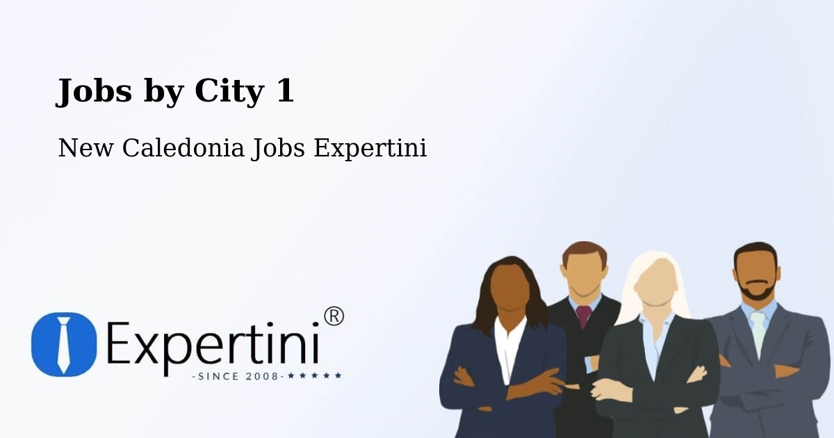 City Jobs in New Caledonia - Expertini